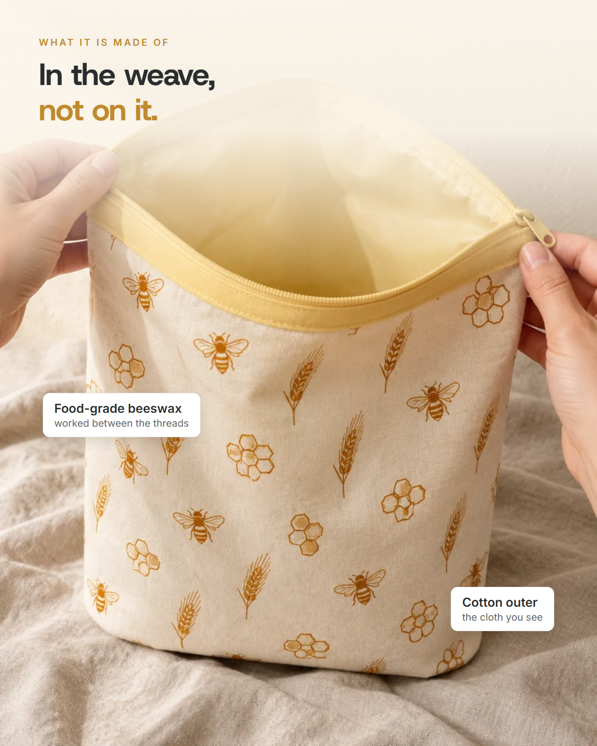 The waxed lining, with food-grade beeswax worked between the cotton threads