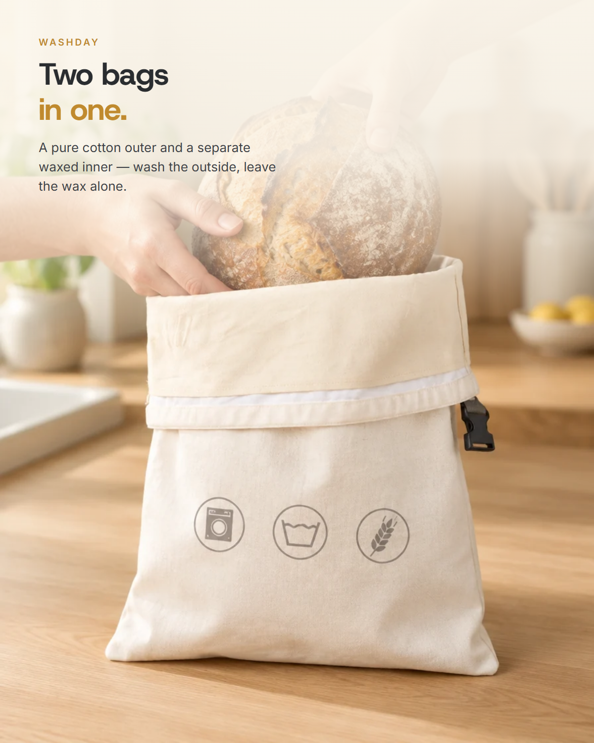 Washday - a pure cotton outer and a separate waxed inner bag