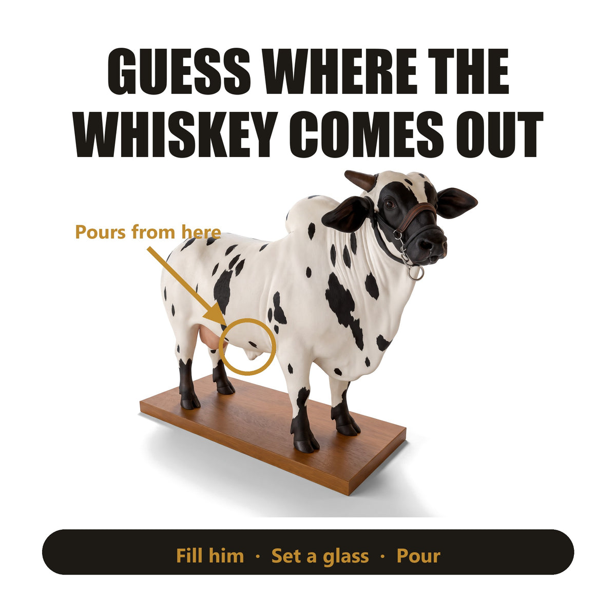 Guess where the whiskey comes out: the Pour Bull pours from the belly